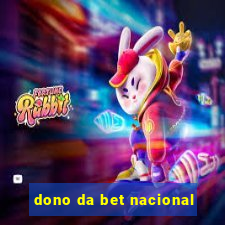 dono da bet nacional